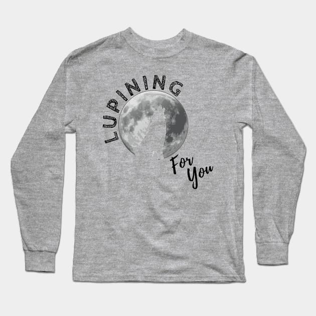 Lupining for you back design with black text and full wolf shape (MD23QU001c) Long Sleeve T-Shirt by Maikell Designs